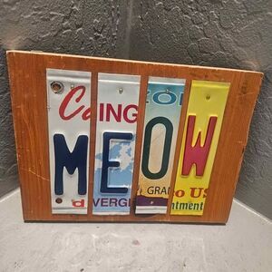 Meow Sign Homemade License Plate Metal and Wood 7" x 9"